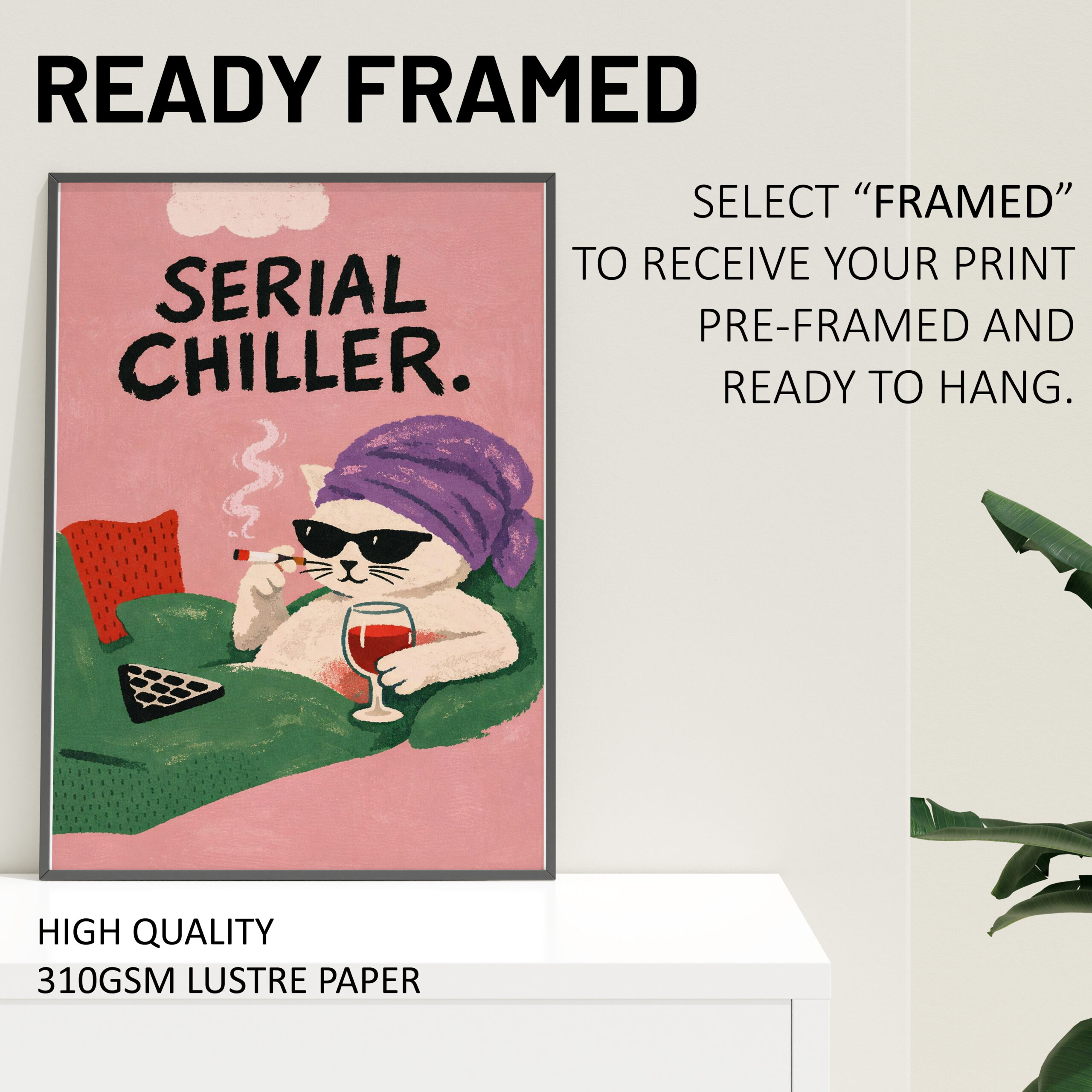 Serial Chiller Wall Art Print – Funny Cat Poster - Image 4
